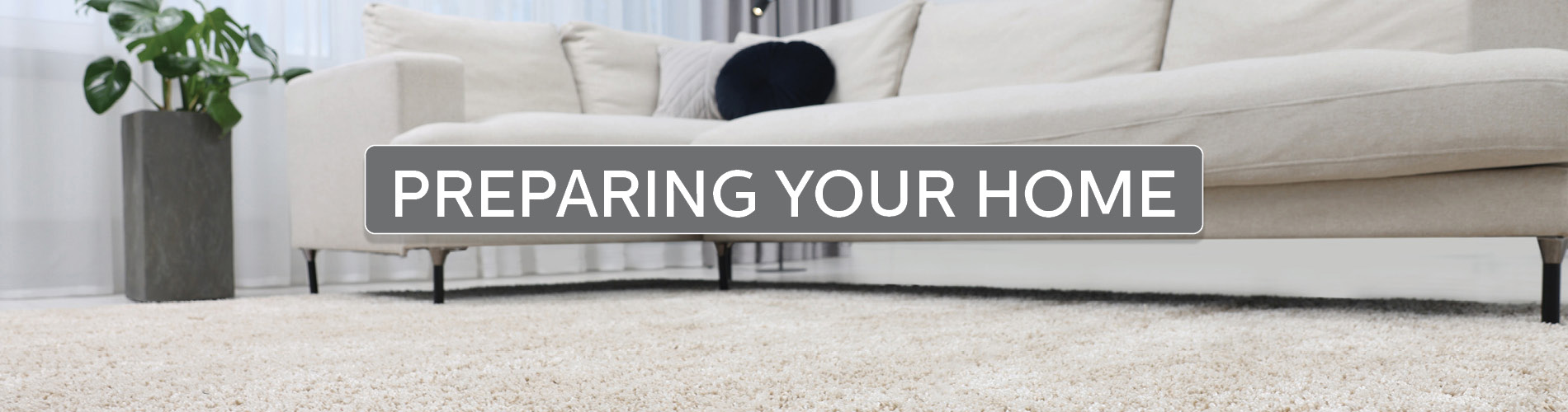 Preparing your home for installation of your new flooring.