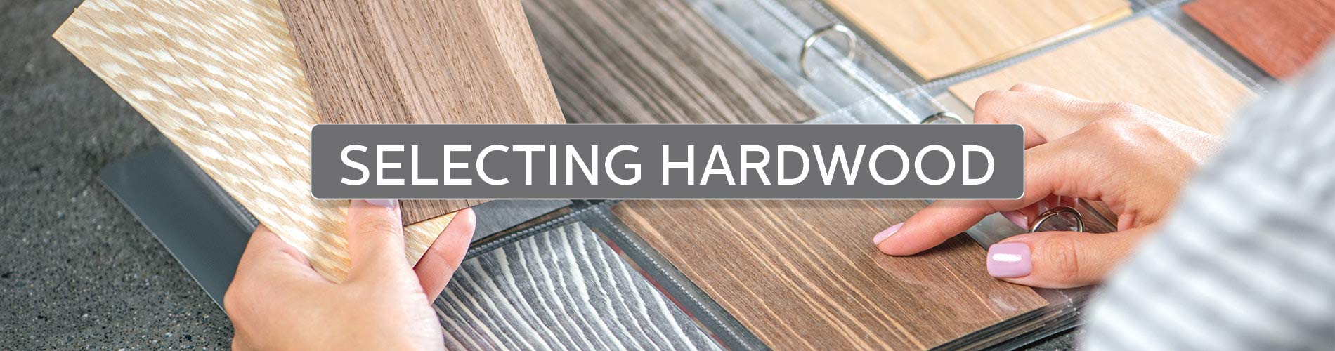 Selecting Hardwood