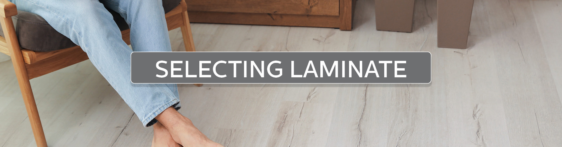 Selecting Laminate